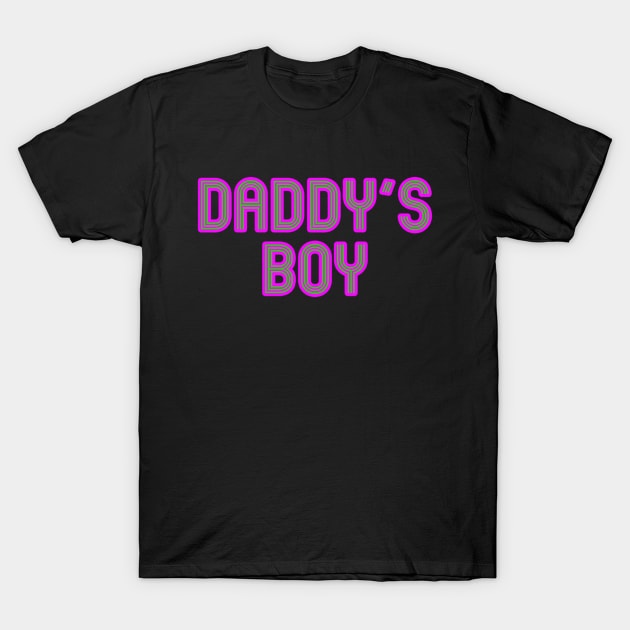 Daddy's Boy T-Shirt by SquareClub